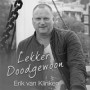 Erik van Klinken succesvol en 'Lekker doodgewoon'